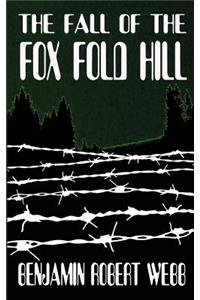 The Fall of the Fox Fold Hill Book 2