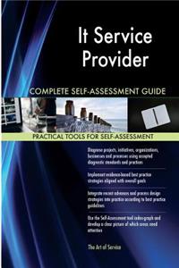 It Service Provider Complete Self-Assessment Guide