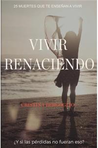 Vivir renaciendo