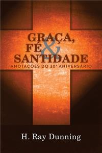 Graça, Fé & Santidade