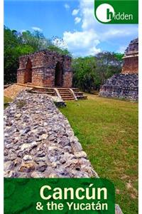 Hidden Cancan and the Yucatan
