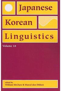 Japanese/Korean Linguistics, Volume 18