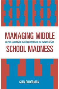 Managing Middle School Madness