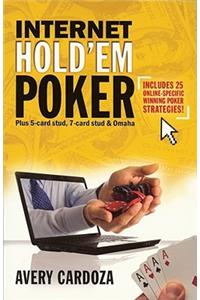 Internet Hold'em Poker: Plus 5- And 7-Card Stud and Omaha
