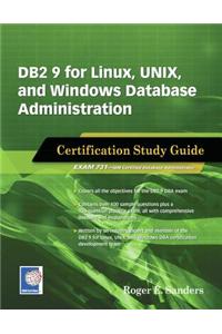 DB2 9 for Linux, UNIX, and Windows Database Administration