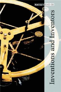 Magill's Choice: Inventions and Inventors