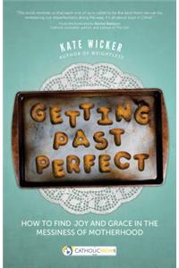 Getting Past Perfect