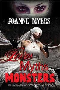 Loves, Myths and Monsters