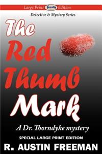 Red Thumb Mark (Large Print Edition)