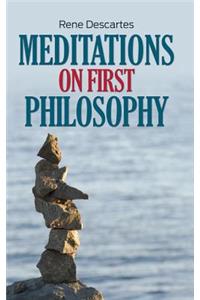 Meditations on First Philosophy