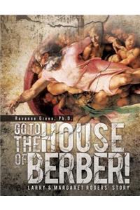 Go to the House of Berber!