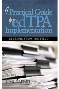 Practical Guide for edTPA Implementation: Lessons From the Field (hc)