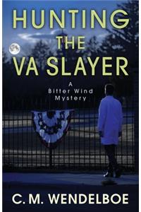 Hunting the VA Slayer