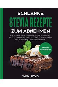 Schlanke Stevia Rezepte zum Abnehmen