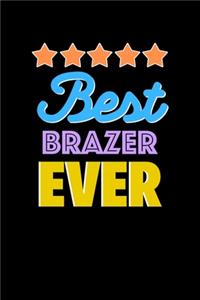 Best Brazer Evers Notebook - Brazer Funny Gift