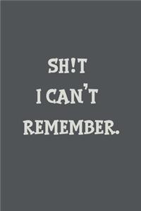 shit I can't remember notebook