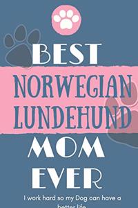 Best Norwegian Lundehund Mom Ever Notebook Gift