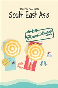 South East Asia - Travel Planner - TRAVEL ROCKET Books