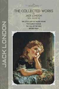 The Collected Works of Jack London, Vol. 01 (of 13)
