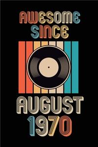 Awesome Since August 1970