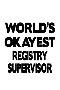 World's Okayest Registry Supervisor