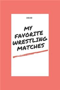 My Favorite Wrestling Matches Journal
