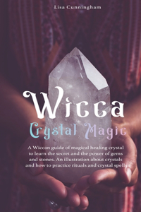 Wicca Crystal Magic