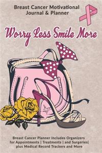 Worry Less Smile More