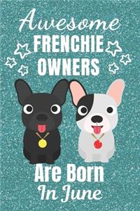 Awesome Frenchie Owners Are Born In June