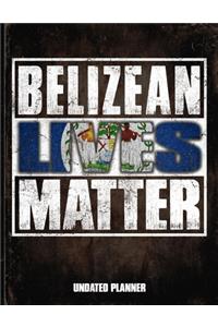 Belizean Lives Matter Undated Planner