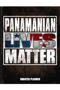 Panamanian Lives Matter Undated Planner