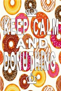 Keep Calm and donuthing notebook