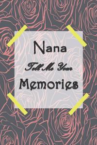 Nana Tell Me Your Memories