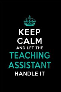 Keep calm and let the teaching assistant handle it
