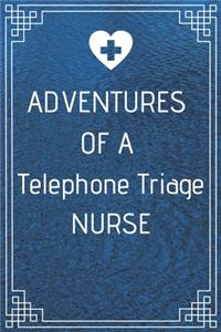 Adventures of A Telephone Triage Nurse