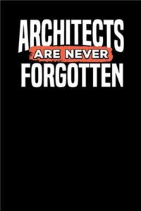 Architects Are Never Forgotten