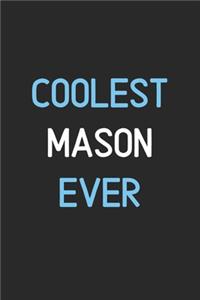 Coolest Mason Ever