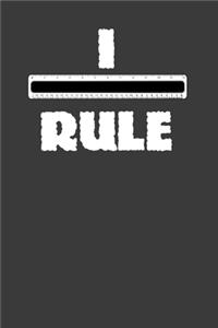 I Rule