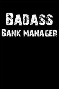 Badass Bank Manager