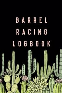 Barrel Racing Logbook