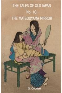 The Matsouyama Mirror