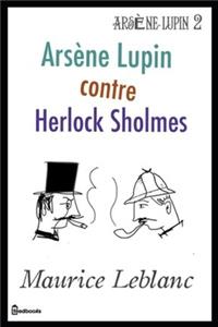 Arsène Lupin contre Herlock Sholmès