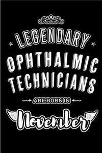 Legendary Ophthalmic Technicians are born in November