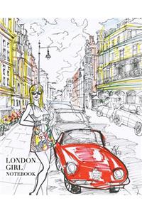 London Girl Notebook: 160 page lined notebook for writing down your thoughts. Glossy softcover, perfect bound.