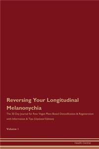 Reversing Your Longitudinal Melanonychia