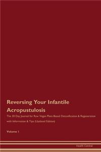 Reversing Your Infantile Acropustulosis