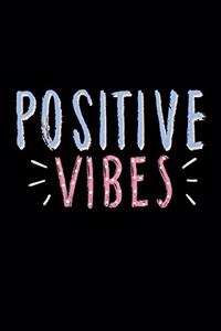 Positive Vibes