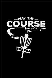 May the course be with you