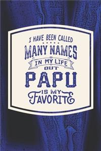 I Have Been Called Many s In My Life But Papu Is My Favorite
