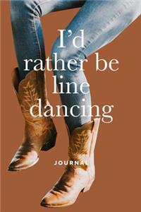 I'd Rather Be Line Dancing